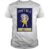 Cow Don't Be A Salty Heifer Raining Shirt Hoodie Sweater Tank Top