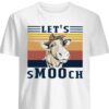 let's smooch cow shirt hoodie sweater tank top