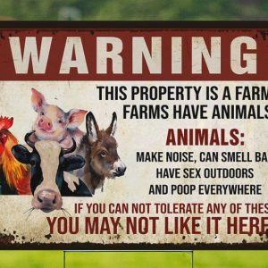 Warning This property is a farm Farms have Animals Yard Signs