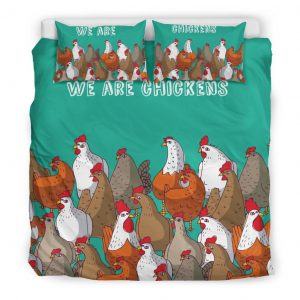 We Are Chicken Bedding Set King